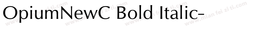 OpiumNewC Bold Italic字体转换